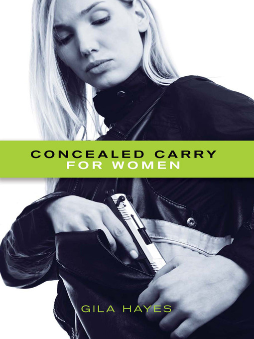 Title details for Concealed Carry for Women by Gila Hayes - Available